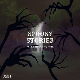 Spooky stories with Micah Curtis