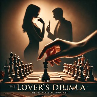 The Lover’s Dilemma