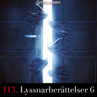 113. Lyssnarberättelser 6