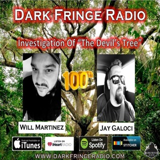 DFR Episode #100 Investigation At The Devils Tree