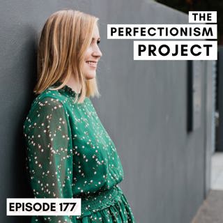 Ep 177: Why Perfectionists Burnout + How To Avoid It