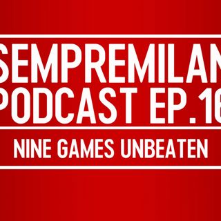S1 Ep16: Episode 16 - Nine games unbeaten