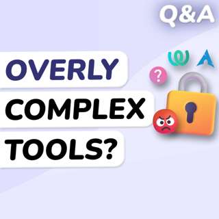 Q&A: Overcomplicated Privacy Tools