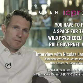 NICOLAS LANGLITZ, MD, PHD: You have to find a space for these wild psychedelics in a rule governed world