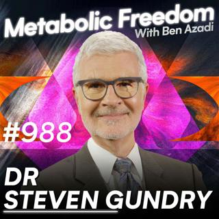 #988 These Gut Bacteria Burn Fat, Slow Aging & Kill Disease! - EAT THIS To Get Them with Dr. Steven Gundry