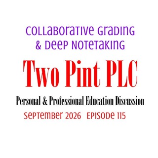 115 Collaborative Grading & Deep Notetaking
