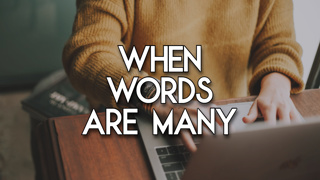 When Words are Many
