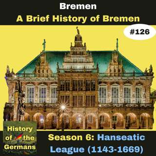 Episode 18 - A Brief History of Bremen