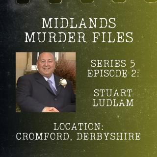 Episode 55 - Stuart Ludlam (Cromford, Derbyshire, 2009)