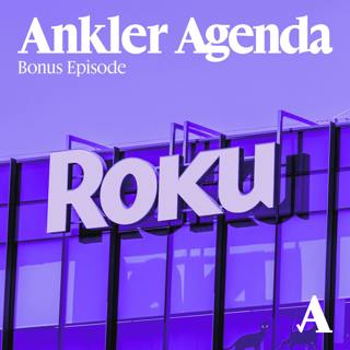 BONUS EP: Sean McNulty & Peter Kafka on Fox Buying Roku and What it All Means