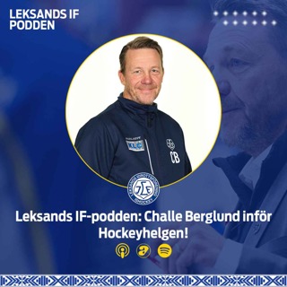 Challe Berglund inför veckans hockeyhelg
