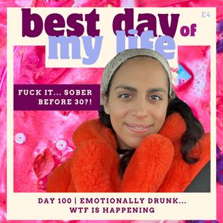 Day 100 | Emotionally drunk... WTF is happening?