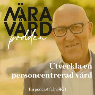Utveckla en personcentrerad vård