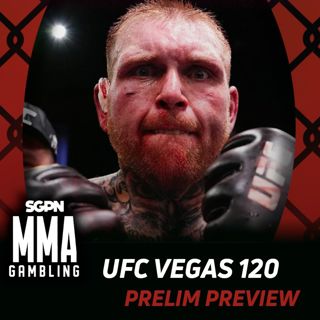 UFC Vegas 120 Prelims Betting Guide (RIP Puro Osso) | MMA Gambling Podcast (Ep.1145)