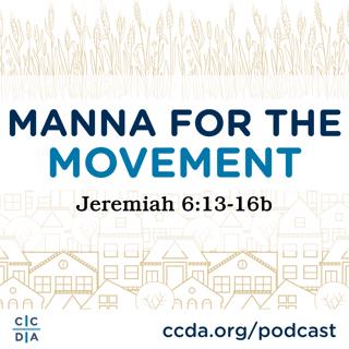 Manna for the Movement: Jeremiah 6:13-16b