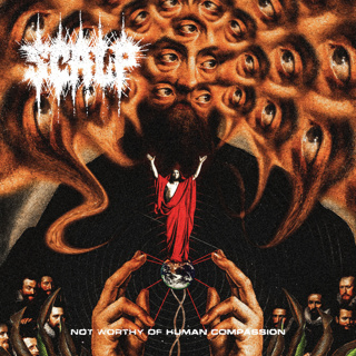 ALBUM REVIEW: SCALP - Not Worthy of Human Compassion