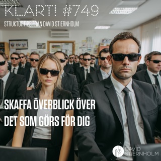 Skaffa överblick över det som görs för dig