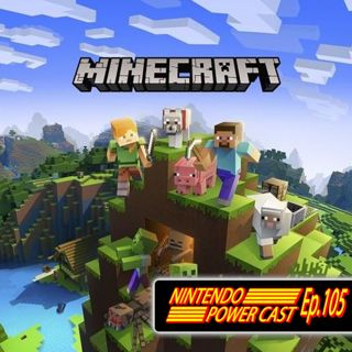 Mario Tennis Aces, Minecraft Xbox and Nintendo, Nintendo Switch News, NPC Ep.105