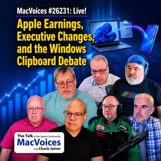 MacVoices #26231: Live! - Apple Earnings, Executive Changes, and the Windows Clipboard Debate
