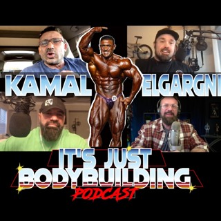 It's Just Bodybuilding 194 Kamal Elgargni