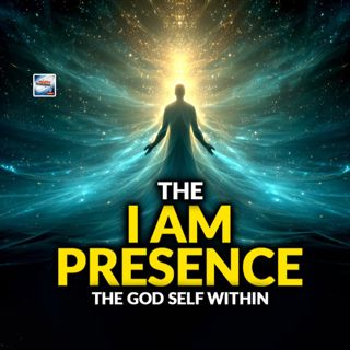 The I AM Presence – The God Self Within