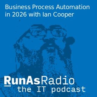 Business Process Automation in 2026 with Ian Cooper