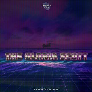 The Gloria Scott - Part Two