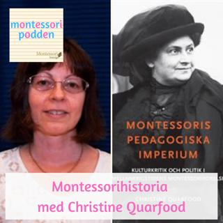 Montessorihistoria med Christine Quarfood