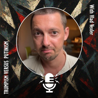 855. Trumpism Versus Putinism - Which will Outlive its Creator?