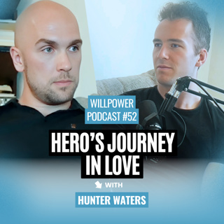 #52 — Hunter Waters: Your Breakup Wasn’t a Failure, It Was a Wake-Up Call