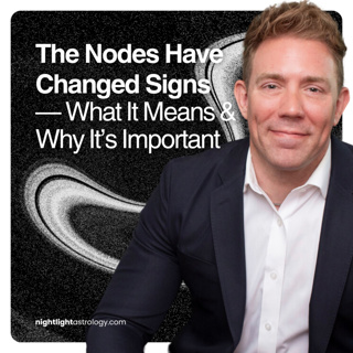 The Nodes Have Changed Signs — What It Means & Why It’s Important