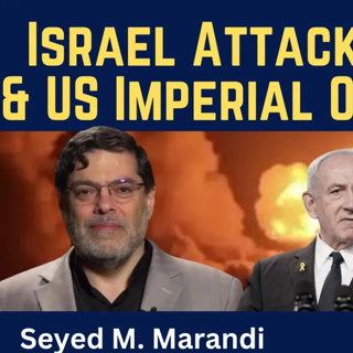 Seyed M. Marandi: Israel's Attack on Lebanon & US Imperial Overstretch