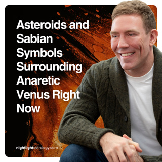 Asteroids and Sabian Symbols Surrounding Anaretic Venus Right Now