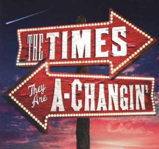 #11: The Times They Are A Changin!