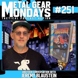 #251: Another Conversation with Jeremy Blaustein (Supervisor for Snatcher Sega CD 1994)