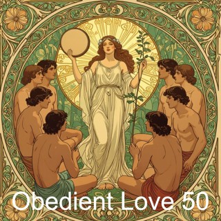 Obedient Love 50: Ritual