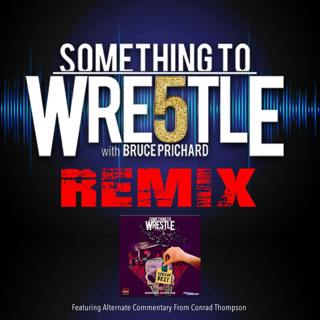 Episode 297: Montreal Screw Job REMIX