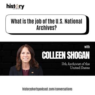 Conversations: What is the job of the U.S. National Archives? w/ Colleen Shogan