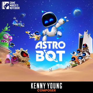 Talking Sack Boys and Astro Bots with Composer Kenny Young