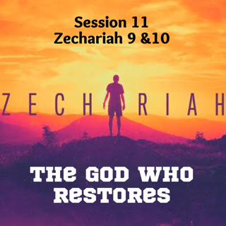 Zechariah Session 11