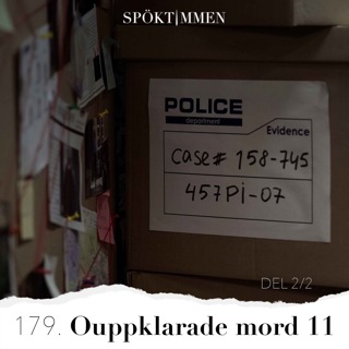 179. Ouppklarade mord 11 – Del 2