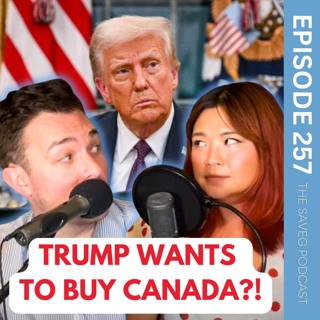 TikTok Ban, Trump Wants Canada, Trudeau Quits, LA on FIRE.. 2025 is ROUGH! (Ep 257)