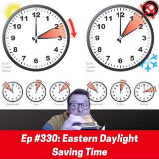 #330: Eastern Daylight Saving Time