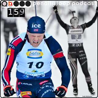 Ruhpolding 2025-2026 - Penalty Loop Biathlon Podcast Episode 159