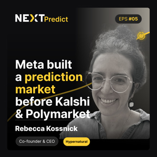 Rebecca Kossnick: Meta's First Prediction Market. The Inside Story of Facebook Forecast