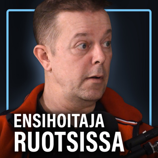 Ensihoitajana Suomessa ja Ruotsissa (Paul Eskelinen) | Puheenaihe 566