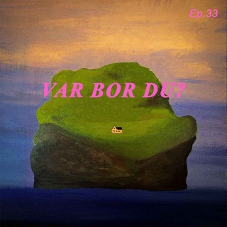 Var bor du?