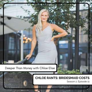 Chloe Rants About Bridesmaid Costs