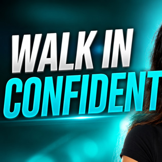 How to Walk Into a Room with Confidence and Presence
