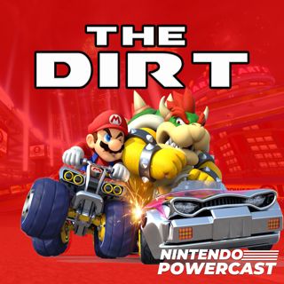 Mario Kart Podcast - The Dirt